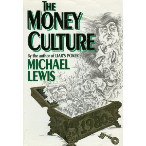 LEWIS, MICHAEL/THE MONEY CULTURE